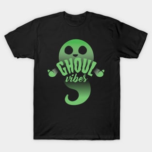 GHOUL VIBES T-Shirt